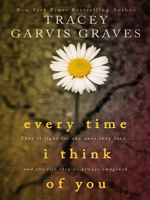 Title details for Every Time I Think of You by Tracey Garvis-Graves - Wait list